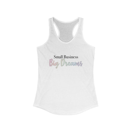 Small Business Big Dreams Womens Racerback Tank Top, Small Biz Tank, Cotton Tank Top, SummerStyle Bracelets