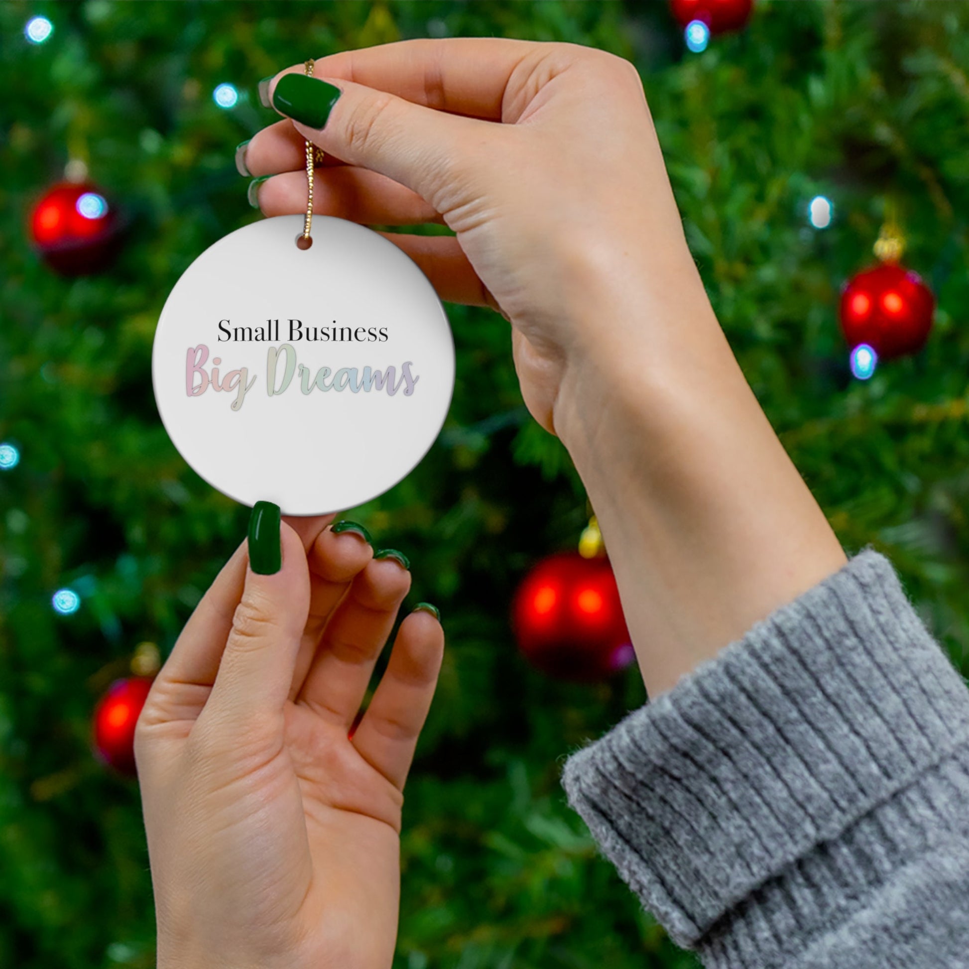 Small Business Big Dreams Ceramic Ornament, Christmas Ornament, Christmas Decor, Small Biz Gift, SummerStyle Bracelets
